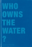 Who Owns the Water?
