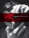 Photography: A Cultural History