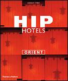 Hip Hotels: Orient