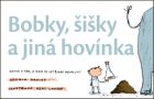 Bobky, šišky a jiná hovínka (bazar)