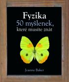 Fyzika - 50 myšlenek, které musíte znát