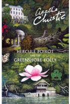 Hercule Poirot and the Greenshore Folly