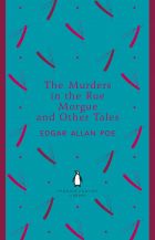 The Murders in the Rue Morgue and Other Tales