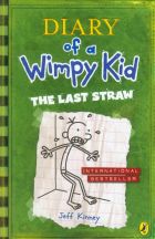 The Last Straw (Diary of a Wimpy Kid book 3)