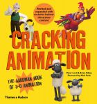 Cracking Animation: The Aardman Book of 3-D Animation 