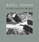 Ansel Adams in the Canadian Rockies