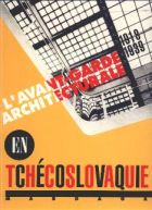 L'Avant-garde architecturale en Tchécoslovaquie 1918-1939