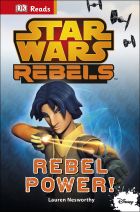 Star Wars Rebels Rebel Power! (guided reading series)
