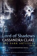 Lord of Shadows (The Dark Artifices 2)