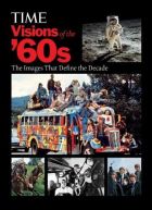 Time Visions of the '60s: The 100 Most Influential Images of the Decade (bazar)