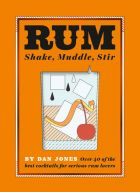 Rum: Shake, Muddle, Stir 