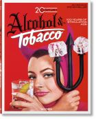 Jim Heimann. 20th Century Alcohol & Tobacco Ads (bazar)