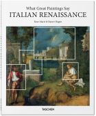 What Great Paintings Say. Italian Renaissance