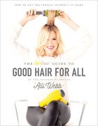 The Drybar Guide to Good Hair for All: How to Get the Perfect Blowout at Home