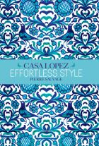 Effortless Style : Casa Lopez 
