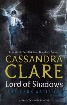 Lord of Shadows (Book #2 of The Dark Artifices)