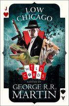 Low Chicago (Wild Cards, Book #0)