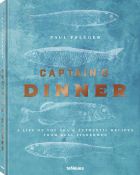 Captain's Dinner: A life on the sea & authentic recipes from real fishermen 