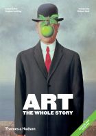 Art: The Whole Story (revised and updated)