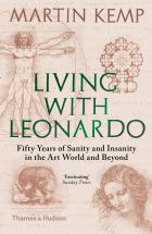 Living with Leonardo: Fifty years of sanity and insanity in the art world and beyond