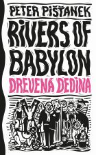 Drevená dedina (Rivers of Babylon 2)