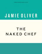 The Naked Chef (Anniversary Editions)