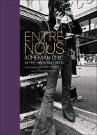 Entre Nous: Bohemian Chic in the 1960s and 1970s - A Photo Memoir by Mary Russell