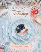 Entertaining with Disney. Exceptional Events from Mickey Mouse to Moana