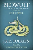 Beowulf (A Translation and Commentary, Together with Sellic Spell)
