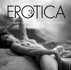 Erotica 3: The Nude in Contemporary Photography