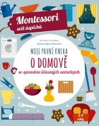 Moje první kniha o domově (Montessori: Svět úspěchů)