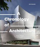 A Chronology of Architecture: A Cultural Timeline from Stone Circles to Skyscrapers (bazar)