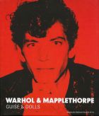 Warhol & Mapplethorpe: Guise & Dolls 