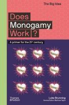 Does Monogamy Work? A Primer for the 21st Century