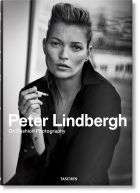 Peter Lindbergh. On Fashion Photography (revised edition)