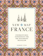 New Map France: Unforgettable Experiences for the Discerning Traveller 