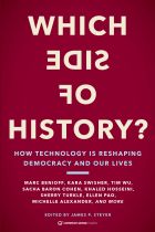 Which Side of History? How Technology Is Reshaping Democracy and Our Lives 