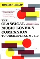 The Classical Music Lover's Companion to Orchestral Music 