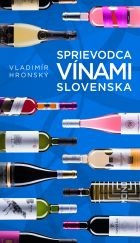 Sprievodca vínami Slovenska 3
