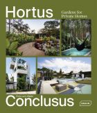 Hortus Conclusus: Gardens for Private Homes 