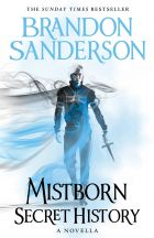  Mistborn: Secret History (A Novella)