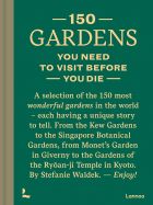 150 Gardens You Need To Visit Before You Die 