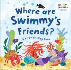 Where Are Swimmy's Friends?: A Lift-the-Flap Book