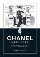 Paperscapes: Chanel. The Book that Transforms into a Work of Art 