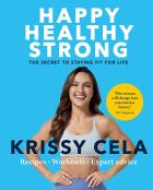 Happy Healthy Strong: The secret to staying fit for life 