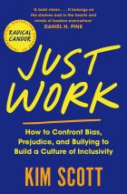 Just Work: How to Confront Bias, Prejudice and Bullying to Build a Culture of Inclusivity 