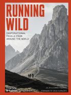Running Wild: Inspirational Trails from Around the World 