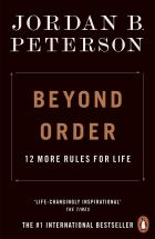 Beyond Order: 12 More Rules for Life 