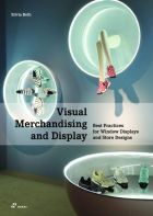 Visual Merchandising and Display: Best Practices for Window Displays and Store Designs 