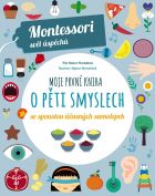 Moje první kniha o pěti smyslech (Montessori: Svět úspěchů)